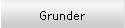 Grunder